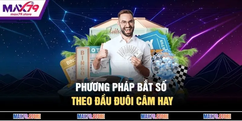 Phương pháp bắt số theo đầu đuôi câm hay