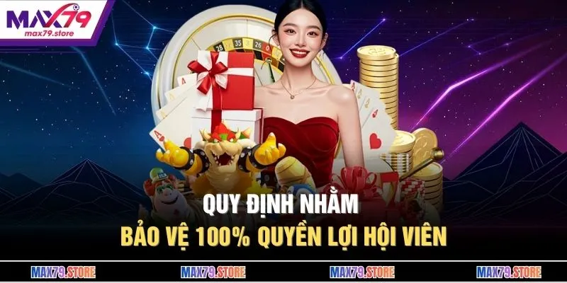 Quy định nhằm bảo vệ 100% quyền lợi hội viên